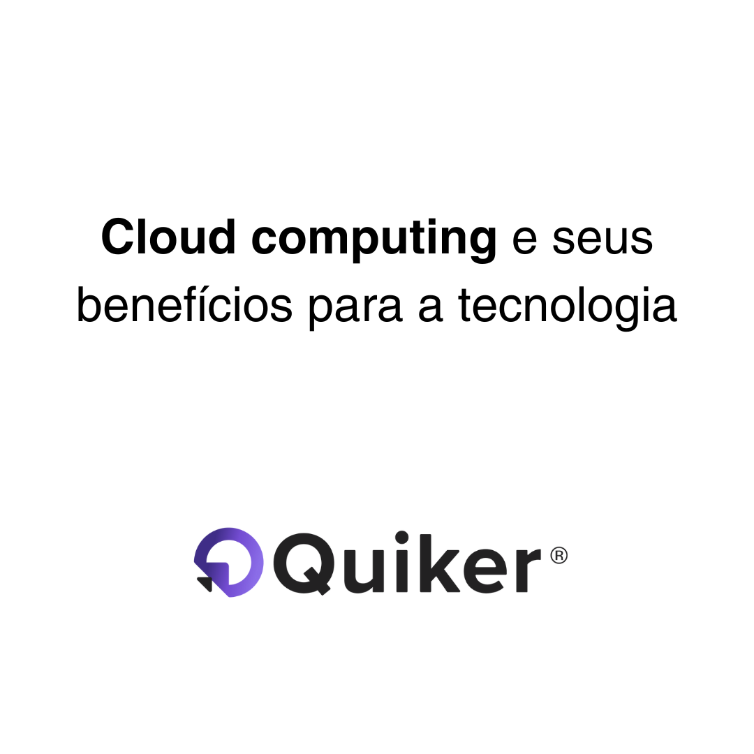 Benefícios da cloud computing para a tecnologia