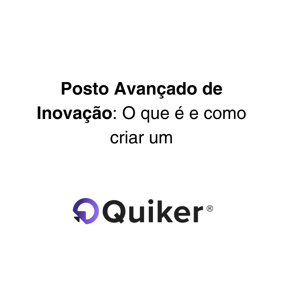 Criação de um Posto Avançado de Inovação