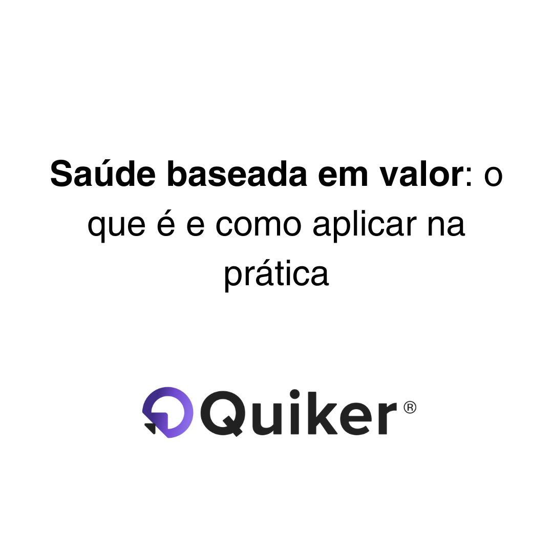Saúde baseada em valor: conceito e aplicação