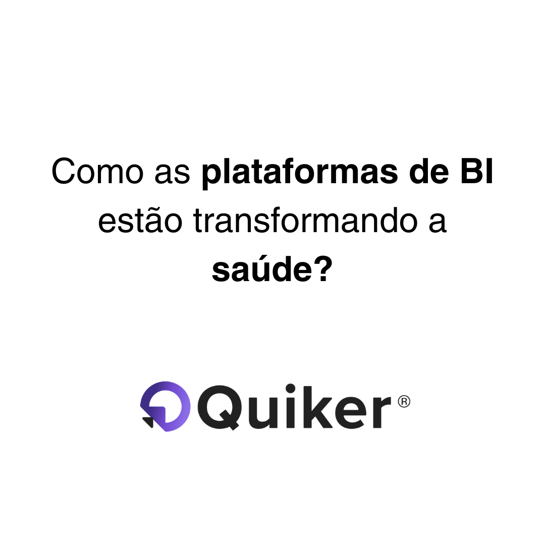 Como as plataformas de BI estão transformando a saúde?