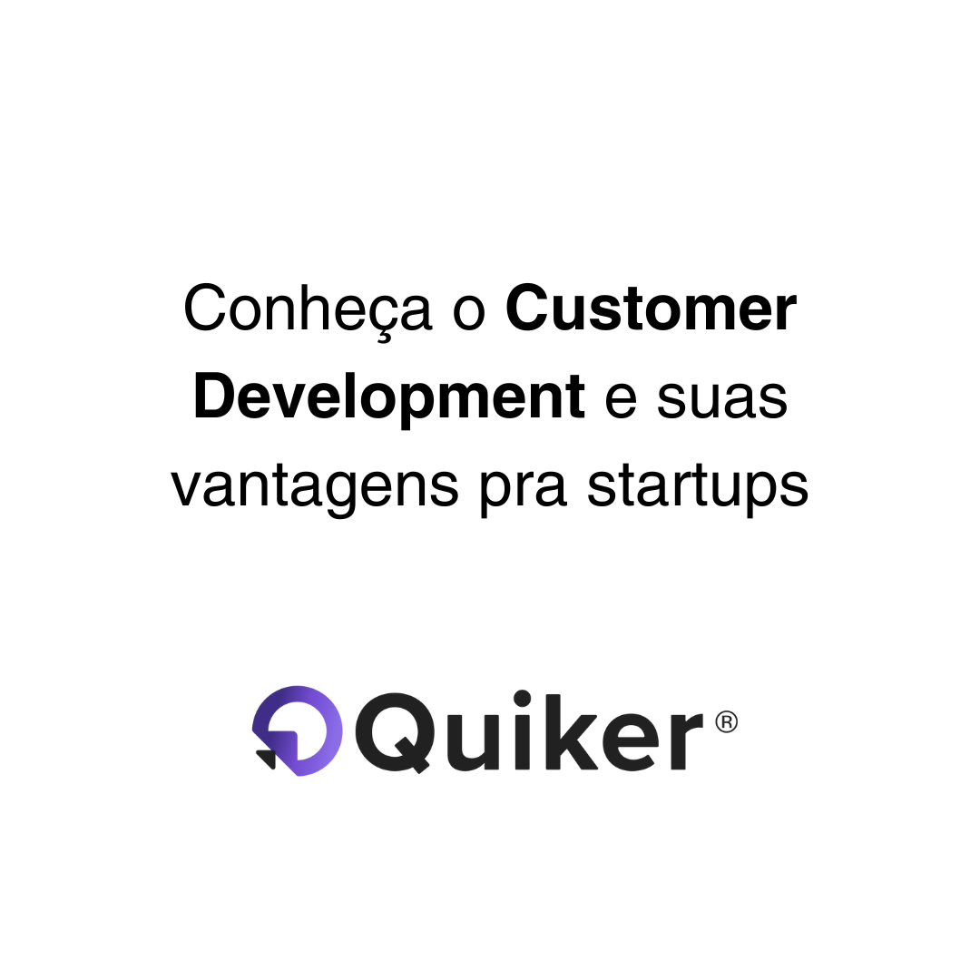 Conheça o Customer Development e suas vantagens pra startups