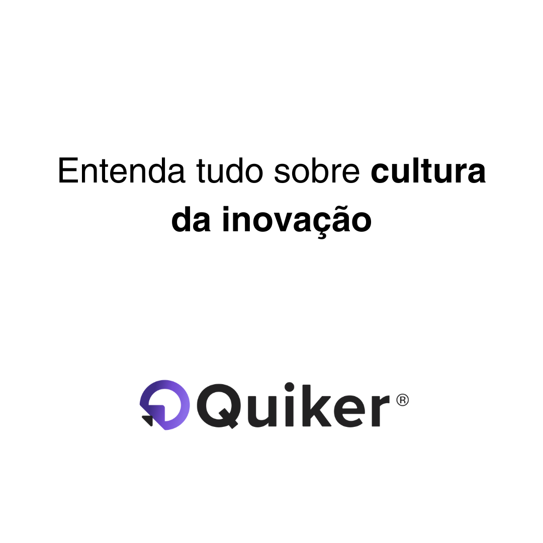 Entenda tudo sobre cultura da inovação