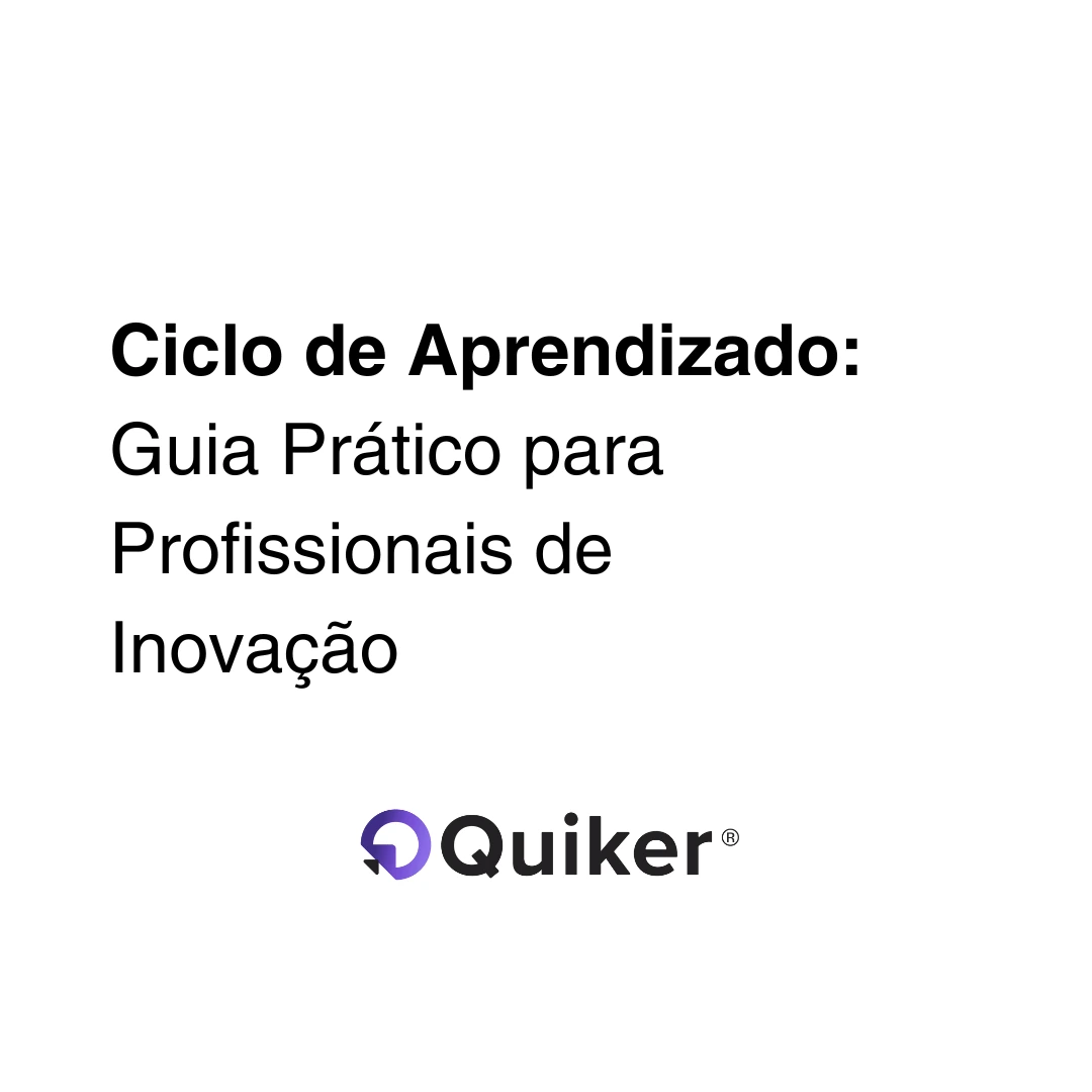 Ciclo de Aprendizado: Guia Prático para Profissionais de Inovação