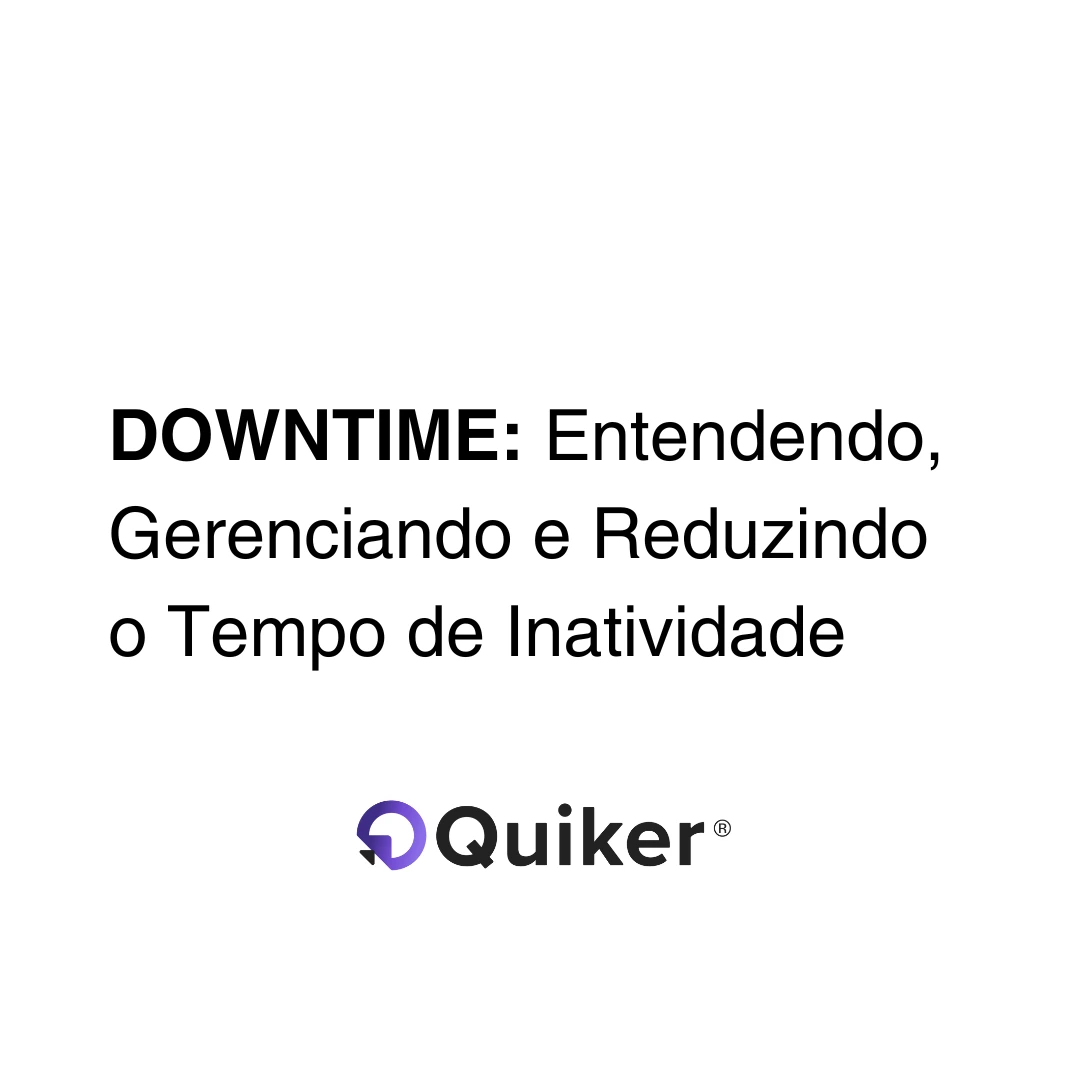DOWNTIME: Entendendo, Gerenciando e Reduzindo o Tempo de Inatividade