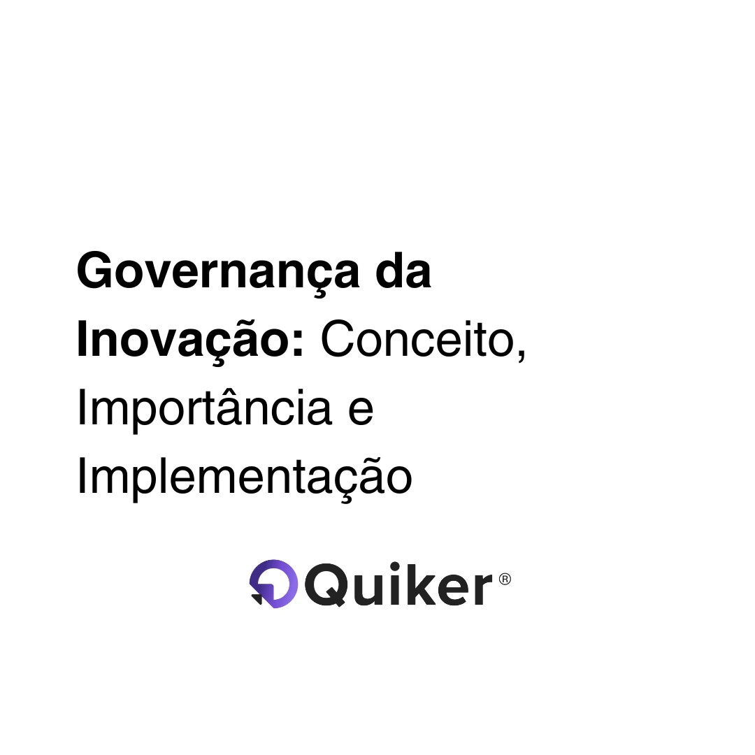 Governança da Inovação: Como Estruturar, Escalar e Comprovar Resultados com Clareza