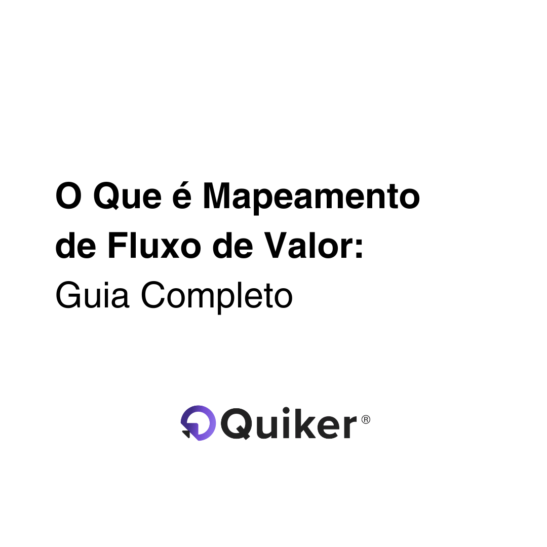 O Que é Mapeamento de Fluxo de Valor: Guia Completo