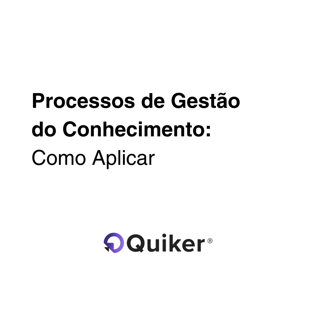 Processos de Gestão do Conhecimento: Como Aplicar