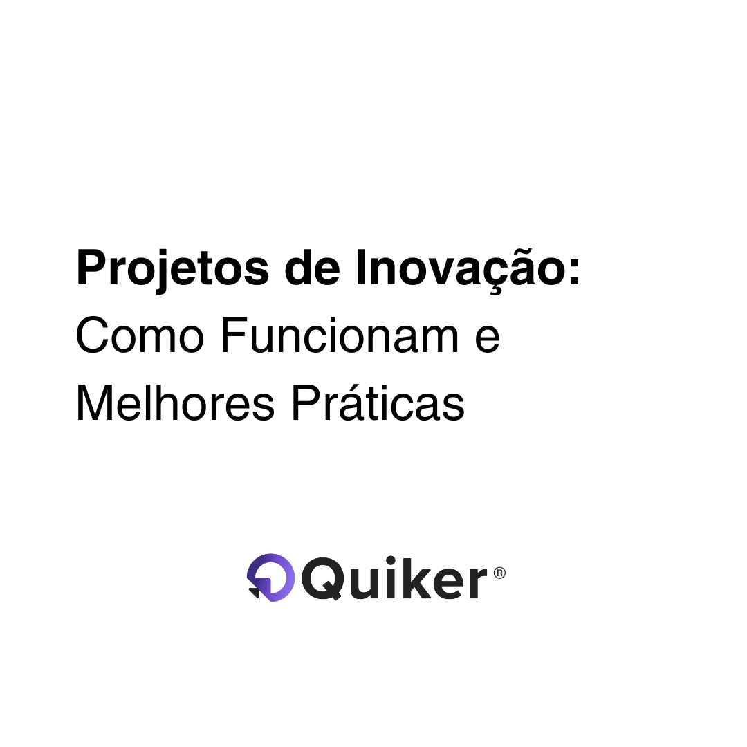 Projetos de Inovação: Como Funcionam e Melhores Práticas