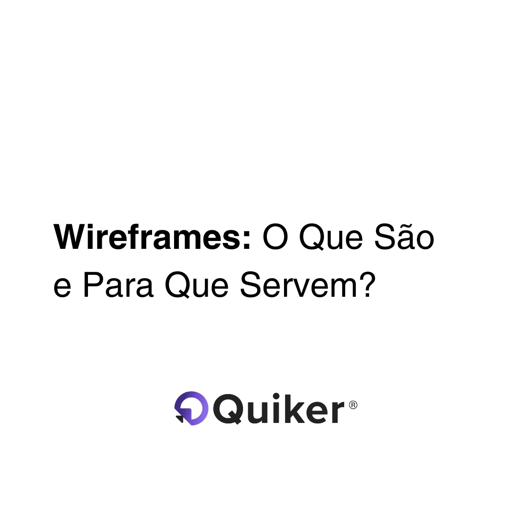 Wireframes: O Que São e Para Que Servem?